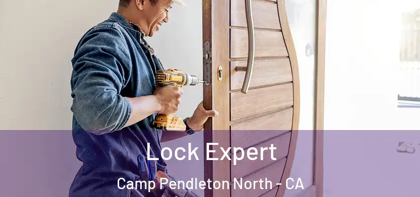 Lock Expert Camp Pendleton North - CA
